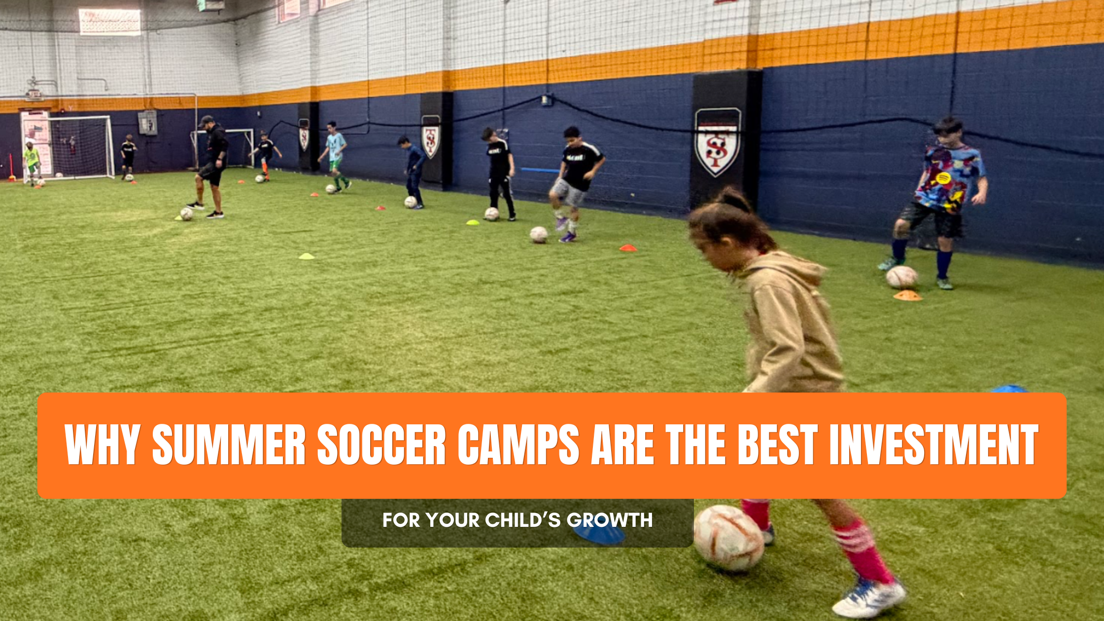 Why Summer Soccer Camps Are the Best Investment for Your Child's Growth